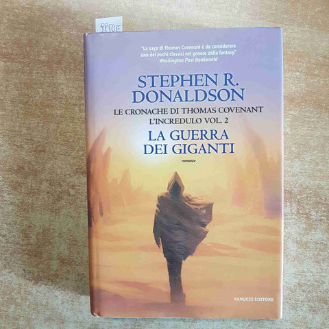 STEPHEN DONALDSON - LA GUERRA DEI GIGANTI FANUCCI 2006 CRONACHE THOMAS COVENANT
