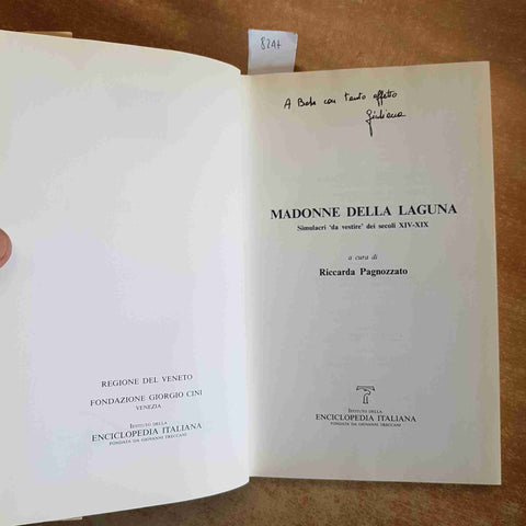 MADONNE DELLA LAGUNA SIMULACRI DA VESTIRE SECOLI XIV-XIX 1993 PAGNOZZATO