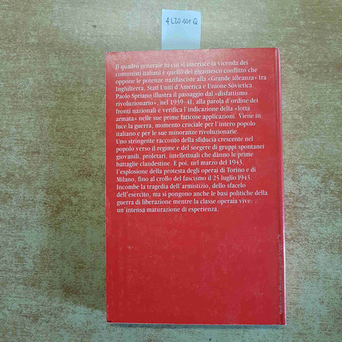 STORIA DEL PARTITO COMUNISTA ITALIANO 6 LA FINE DEL FASCISMO L'UNITA' SPRIANO