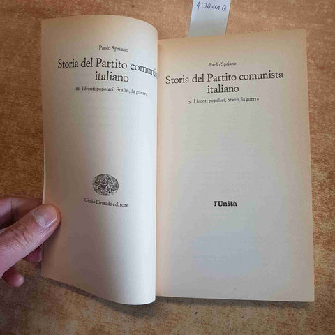 STORIA DEL PARTITO COMUNISTA ITALIANO 5 I FRONTI POPOLARI, STALIN GUERRA SPRIANO