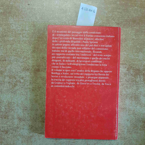 STORIA DEL PARTITO COMUNISTA ITALIANO 3 GLI ANNI DELLA CLANDESTINITA' 1 SPRIANO