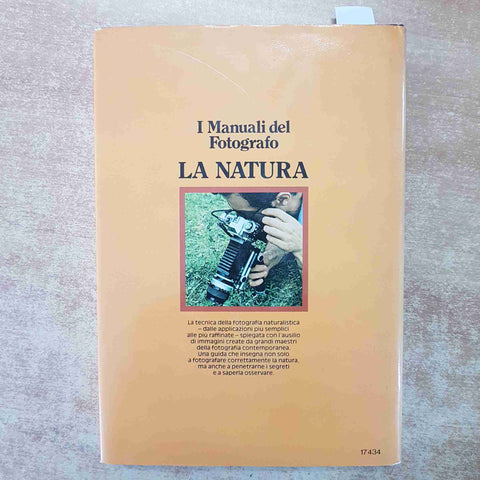 I MANUALI DEL FOTOGRAFO LA NATURA TECNICHE DI RIPRESA E ATTREZZATURE 1980 IZZI