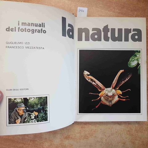 I MANUALI DEL FOTOGRAFO LA NATURA TECNICHE DI RIPRESA E ATTREZZATURE 1980 IZZI
