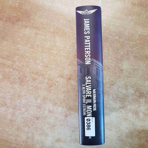 MAXIMUM RIDE: SALVARE IL MONDO E ALTRI SPORT ESTREMI  JAMES PATTERSON 2008 NORD