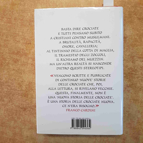 SACRI GUERRIERI STORIA DELLE CROCIATE - JONATHAN PHILLIPS 2011 LATERZA medioevo