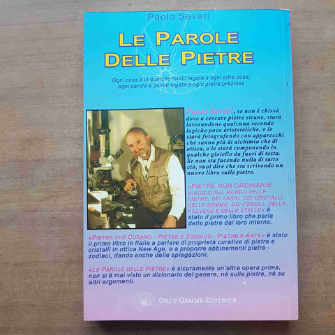 LE PAROLE DELLE PIETRE - PAOLO SEVERI - DIZIONARIO DI GEMME E CRISTALLI 1999 ORI