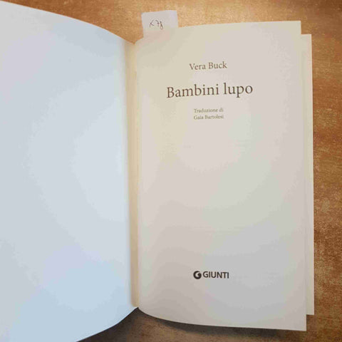 BAMBINI LUPO - VERA BUCK - GIUNTI THRILLER PSICOLOGICO MISTERO 2024 ROMANZO