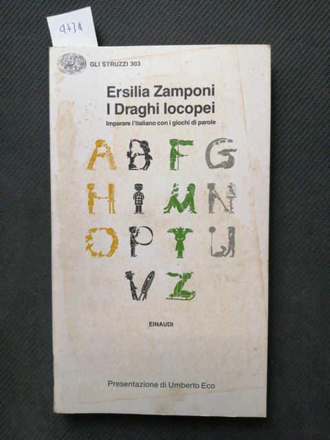 Ersilia Zamponi: I Draghi Locopei EINAUDI l'italiano con i giochi di parole