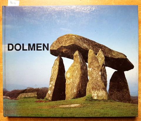 DOLMEN architetture preistoriche in Europa 1990 Cipolloni Samp - DE LUCA (