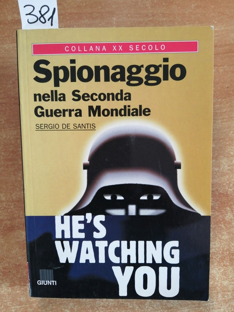 De Santis - Spionaggio nella Seconda Guerra Mondiale - 2001 - Giunti 1ed.