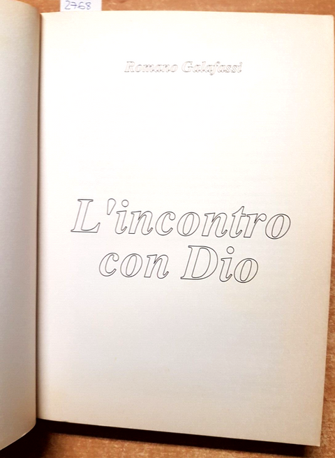 Romano Galafassi - L'incontro con Dio - Autobiografia - 1994 - (2768)