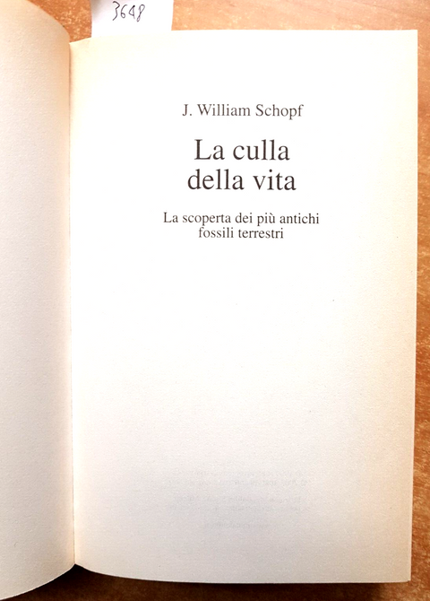 J. William Schopf - LA CULLA DELLA VITA - Mondolibri - 2004 - fossili - (36
