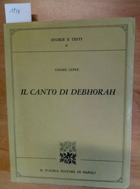 CESARE LEPRE - IL CANTO DI DEBORAH 1987 D'AURIA EDITORE NAPOLI 1 ED. (192