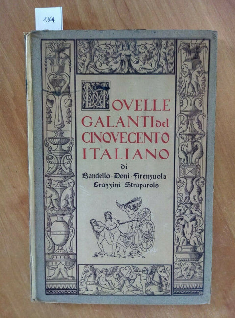 NOVELLE GALANTI DEL CINQUECENTO ITALIANO 1945 BANDELLO (1664) TIR.NUM.