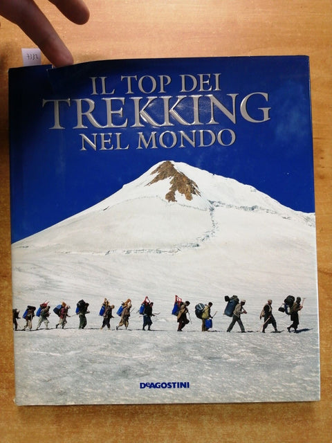 IL TOP DEI TREKKING NEL MONDO - RAZZETTI STEVE 2003 DE AGOSTINI 29 itinerari7332