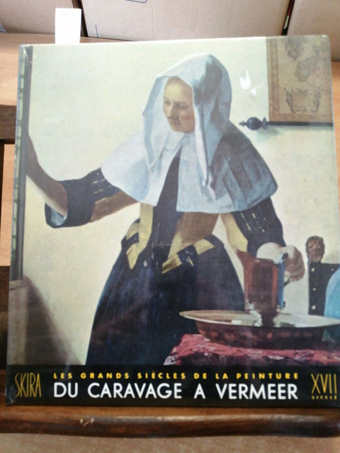 LES GRANDS SIECLES DE LA PEINTURE DU CARAVAGE A VERMEER - SKIRA - (4473