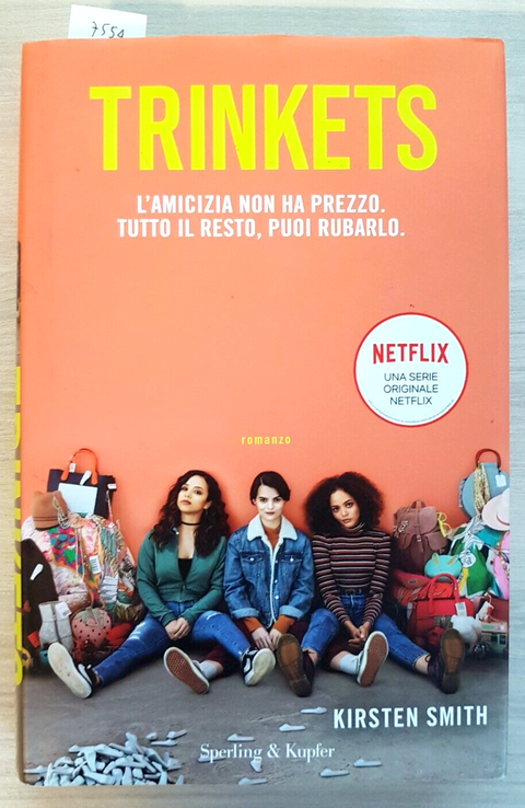 TRINKETS - Kirsten Smith - Sperling Kupfer 2019 romanzo SERIE TV NETFLIX (7