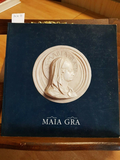 MAIA GRA MARIA SIGNORA DELLE GRAZIE 1991 TORCHIO DE RICCI CERTOSA DI PAVIA(