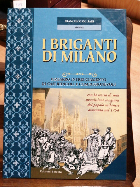 FRANCESCO OGLIARI - I BRIGANTI DI MILANO - SELECTA - 2007 INTROVABILE!!! (5