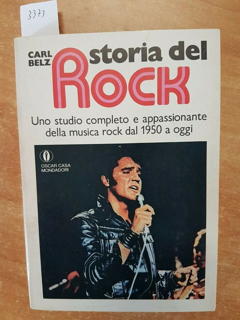 CARL BELZ - STORIA DEL ROCK DAL 1950 A OGGI - MONDADORI -1975 - (3373)