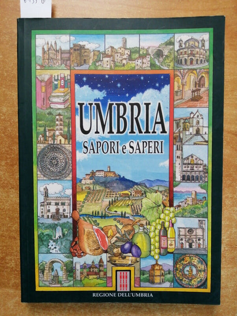 UMBRIA SAPORI E SAPERI - 1999 Regione dell'Umbria + segnalibro originale!