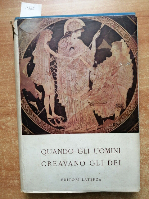 MITOLOGIA - QUANDO GLI UOMINI CREAVANO GLI DEI - 1954 - LATERZA illustrato