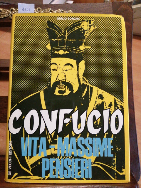 CONFUCIO VITA MASSIME PENSIERI - GIULIO SONZINI 1971 - DE VECCHI - 1ED. (4