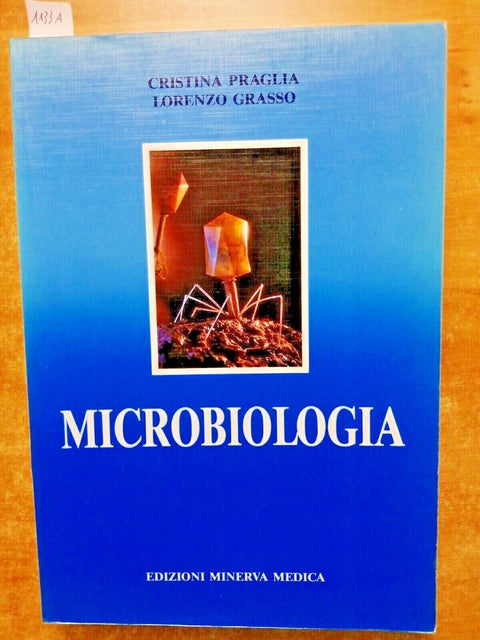 MICROBIOLOGIA - PRAGLIA, GRASSO - 1990 - EDIZIONI MINERVA MEDICA - (1133A