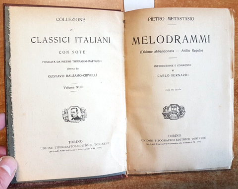 PIETRO METASTASIO - MELODRAMMI - 1926 COLLEZIONE I CLASSICI ITALIANI UTET (