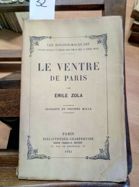 ZOLA EMILE - LE VENTRE DE PARIS - 1924 - BIBLIOTHEQUE CHARPENTIER PARIS (32