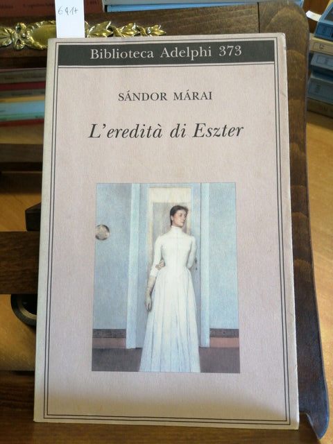 SANDOR MARAI - L'EREDITA' DI ESZTER - 1999 - BIBLIOTECA ADELPHI - (6417