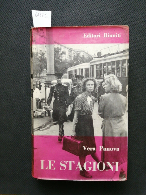 VERA PANOVA - LE STAGIONI - 1ED. - 1956 - EDITORI RIUNITI (6452C)