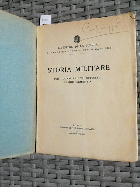 STORIA MILITARE PER I CORSI ALLIEVI UFFICIALI 1938 MINISTERO DELLA GUERRA (