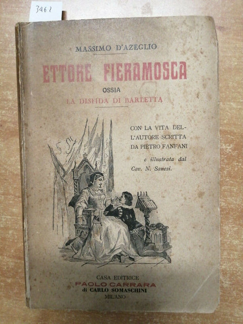 MASSIMO D'AZEGLIO - ETTORE FIERAMOSCA - PAOLO CARRARA 1936 ILLUSTR. SANESI