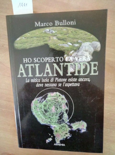 HO SCOPERTO LA VERA ATLANTIDE - MARCO BULLONI 2010 ARMENIA (1441) PLAT