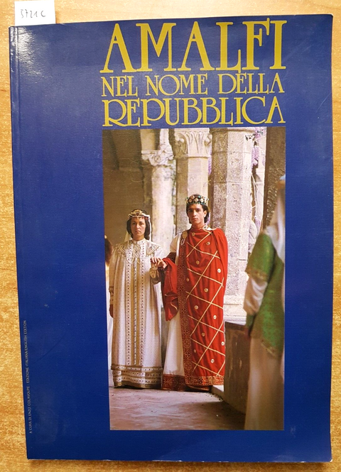 AMALFI NEL NOME DELLA REPUBBLICA - Colavolpe 1989 testo italiano-inglese (5