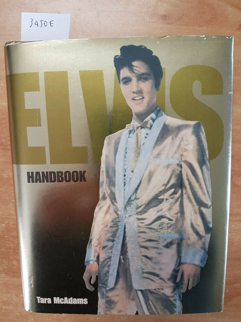 ELVIS PRESLEY - HANDBOOK - BY TARA MCADAMS - MQ PUBLICATIONS - 2004 - (3450