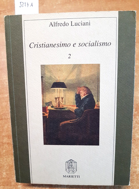 CRISTIANESIMO E SOCIALISMO - volume 2 - LUCIANI ALFREDO - 1990 MARIETTI (53