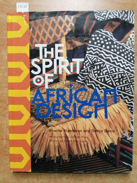 THE SPIRIT OF AFRICAN DESIGN - Algotsson, Davis 1996 POTTER - 1EDITION (64