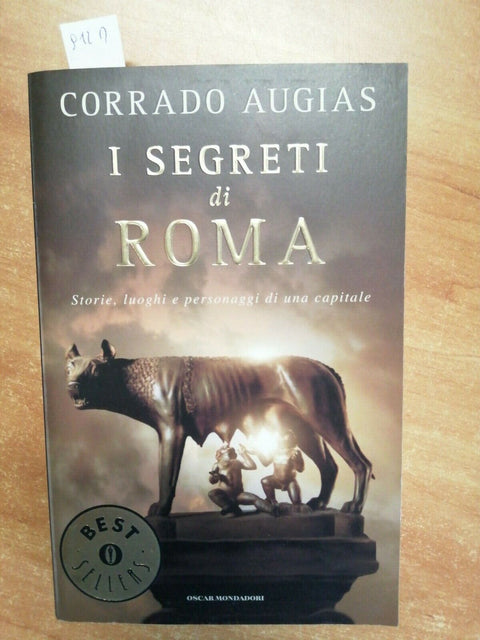 Corrado Augias - I segreti di Roma - Oscar Mondadori - 2007 - 1Ed. - (912M