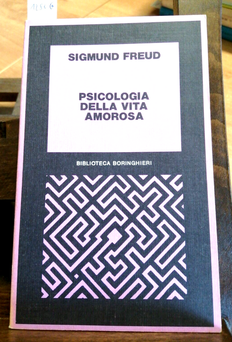 SIGMUND FREUD - PSICOLOGIA DELLA VITA AMOROSA 1976 BORINGHIERI (1286G)