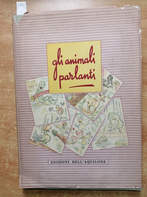 GLI ANIMALI PARLANTI 1953 CROCI /COCCIA illustrato EDIZIONI DELL'AQUILONE