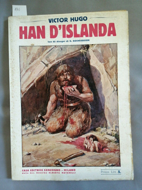 VICTOR HUGO - HAN D'ISLANDA - 65 ILLUSTRAZIONI - 1928 - SONZOGNO (4903