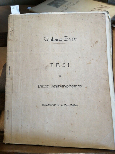 GIULIANO ESTE 2 TESI DI LAUREA UNIVERSITA' DI PAVIA 1954-1955 DIRITTO AMMIN.648