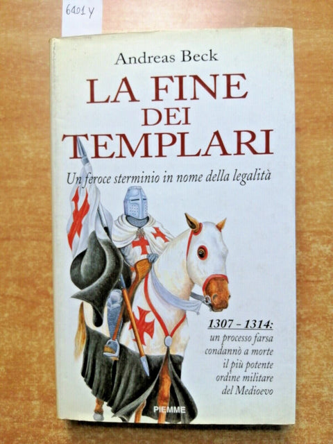 1307-1314 LA FINE DEI TEMPLARI - Andreas Beck - 1994 - PIEMME illustrato (6