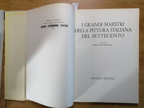 I GRANDI MAESTRI DELLA PITTURA ITALIANA DEL SETTECENTO 1963 RIZZOLI (5469