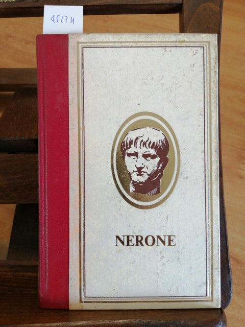 L. SAINT-YBARS - NERONE - LE FIGURE MALEDETTE DELLA STORIA 1970 CREMILLE (4