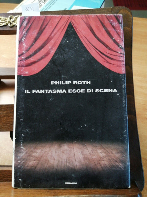 Philp Roth - Il fantasma esce di scena - Einaudi Supercoralli - 2008 - (667