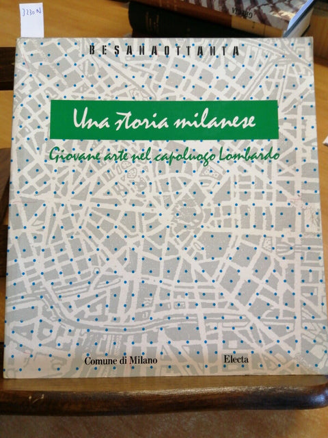 UNA STORIA MILANESE Giovane arte nel capoluogo Lombardo - Besanaottanta (32