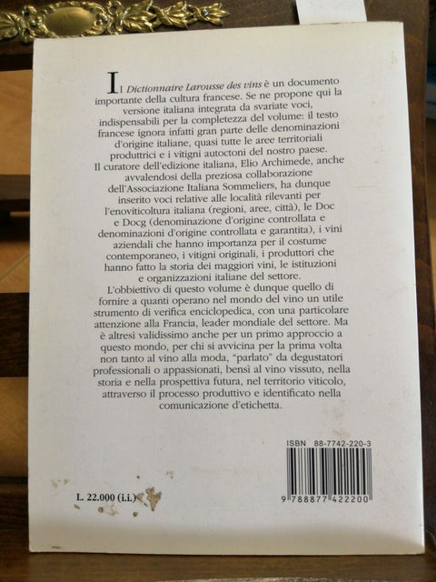 DIZIONARIO LAROUSSE I VINI DEL MONDO - CHIANTI BAROLO DOLCETTO 1998 GREMESE